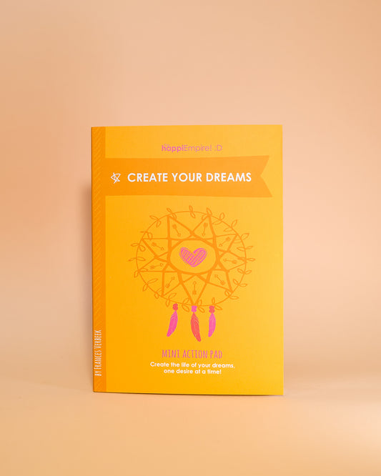 "CREATE YOUR DREAMS" ACTION GUIDE