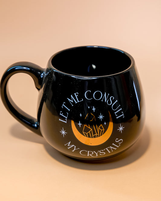 TAZA REDONDA "DÉJAME CONSULTAR MIS CRISTALES"