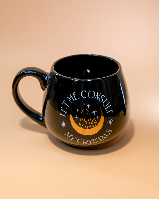 TAZA REDONDA "DÉJAME CONSULTAR MIS CRISTALES"